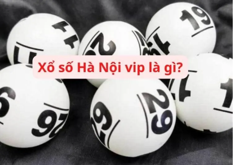 Xổ Số Hà Nội VIP và Xổ số truyền thống khác nhau ở điểm nào?