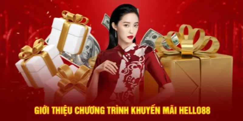TRANG CHỦ 801 Chương trình khuyến mãi cực nổi bật tại HELLO88